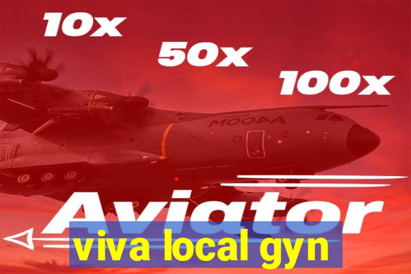 viva local gyn
